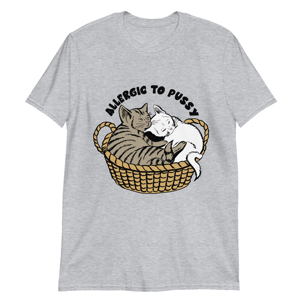 Allergic to Pussy Shirt